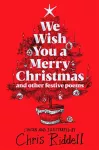 We Wish You A Merry Christmas and Other Festive Poems cover