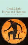 Greek Myths: Heroes and Heroines cover