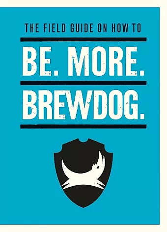 Be. More. BrewDog. cover