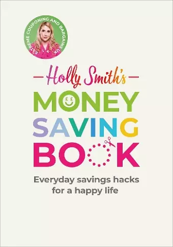 Holly Smith's Money Saving Book cover