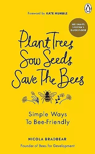 Plant Trees, Sow Seeds, Save The Bees cover