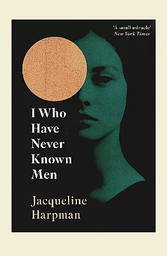 I Who Have Never Known Men cover