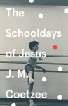 The Schooldays of Jesus cover