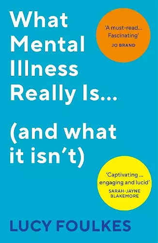What Mental Illness Really Is… (and what it isn’t) cover