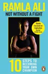 Not Without a Fight: Ten Steps to Becoming Your Own Champion cover
