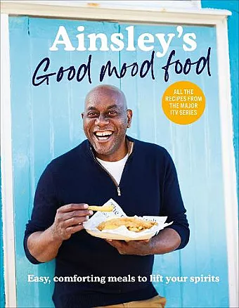 Ainsley’s Good Mood Food cover