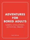 Adventures for Bored Adults cover