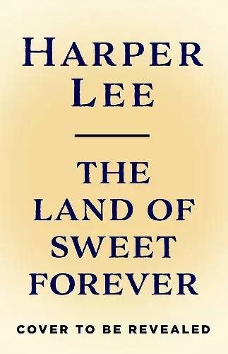 The Land of Sweet Forever cover