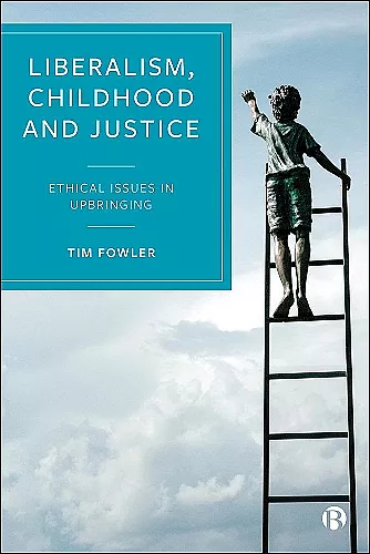Liberalism, Childhood and Justice cover