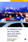 A Criminology of Policing and Security Frontiers cover