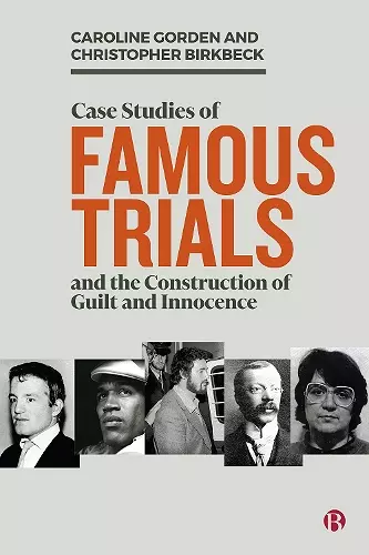 Case Studies of Famous Trials and the Construction of Guilt and Innocence cover