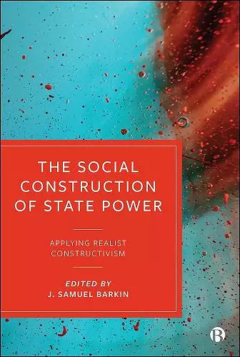 The Social Construction of State Power cover