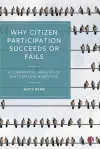 Why Citizen Participation Succeeds or Fails cover