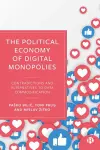 The Political Economy of Digital Monopolies cover