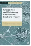 China’s Rise and Rethinking International Relations Theory cover