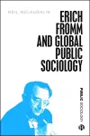 Erich Fromm and Global Public Sociology cover