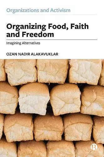 Organizing Food, Faith and Freedom cover