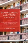 Dealing, Music and Youth Violence cover