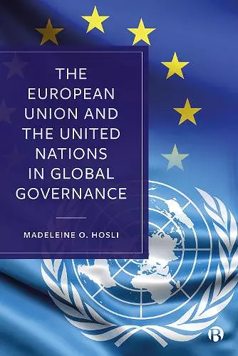 The European Union and the United Nations in Global Governance cover