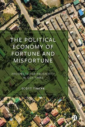 The Political Economy of Fortune and Misfortune cover