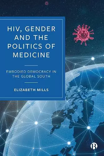 HIV, Gender and the Politics of Medicine cover