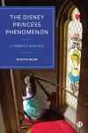 The Disney Princess Phenomenon cover