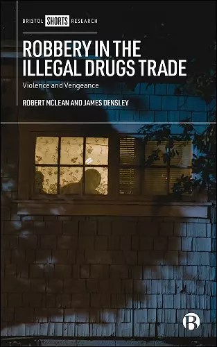 Robbery in the Illegal Drugs Trade cover