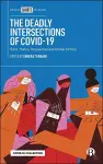 The Deadly Intersections of COVID-19 cover