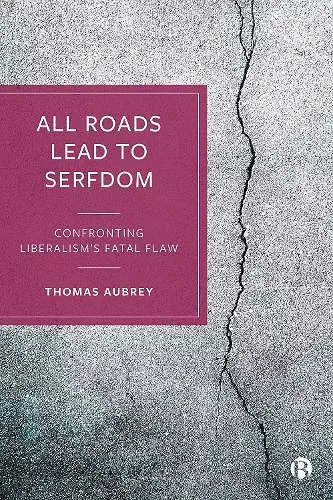 All Roads Lead to Serfdom cover