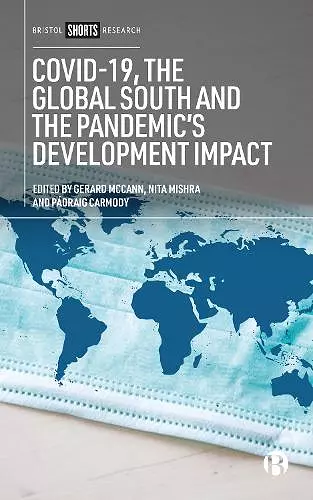 COVID-19, the Global South and the Pandemic’s Development Impact cover