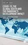 COVID-19, the Global South and the Pandemic’s Development Impact cover