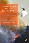 Reproduction, Kin and Climate Crisis cover