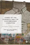 Crimes of the Powerful and the Contemporary Condition cover