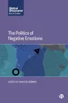 The Politics of Negative Emotions cover