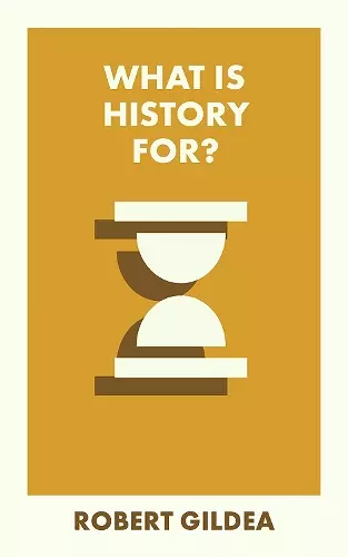 What Is History For? cover