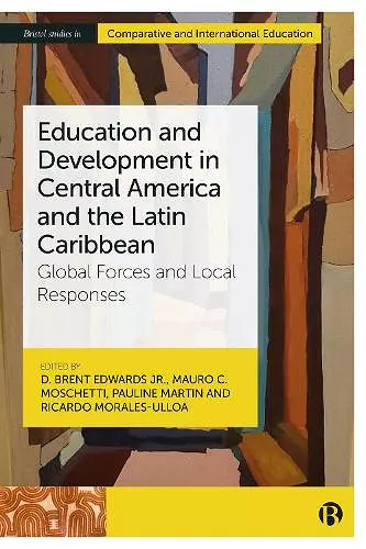 Education and Development in Central America and the Latin Caribbean cover