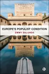 Europe’s Populist Condition cover