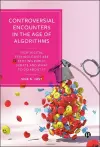 Controversial Encounters in the Age of Algorithms cover