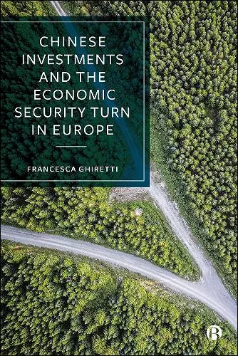 Chinese Investments and the Economic Security Turn in Europe cover