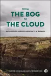 From the Bog to the Cloud cover