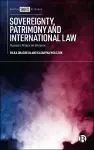 Sovereignty, Patrimony and International Law cover