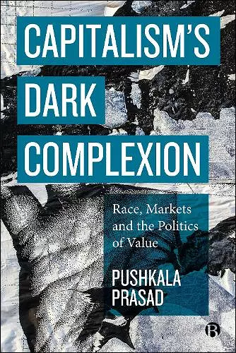 Capitalism’s Dark Complexion cover