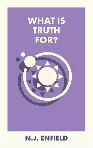 What Is Truth For? cover