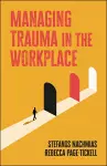 Managing Trauma in the Workplace cover