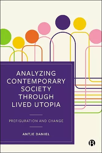 Analysing Contemporary Society through Lived Utopia cover