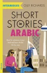 Short Stories in Arabic for Intermediate Learners (MSA) cover
