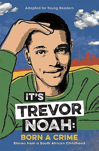 It's Trevor Noah: Born a Crime cover