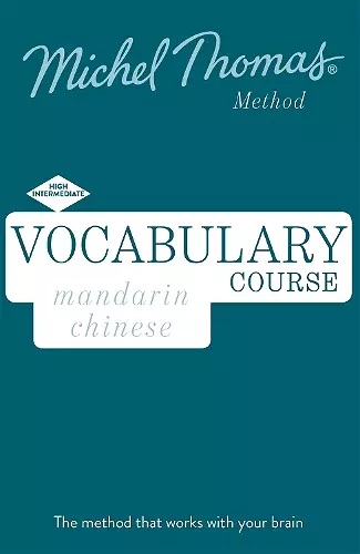 Mandarin Chinese Vocabulary Course New Edition (Learn Mandarin Chinese with the Michel Thomas Method) cover