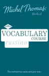 Russian Vocabulary Course New Edition (Learn Russian with the Michel Thomas Method) cover