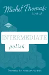 Intermediate Polish New Edition (Learn Polish with the Michel Thomas Method) cover